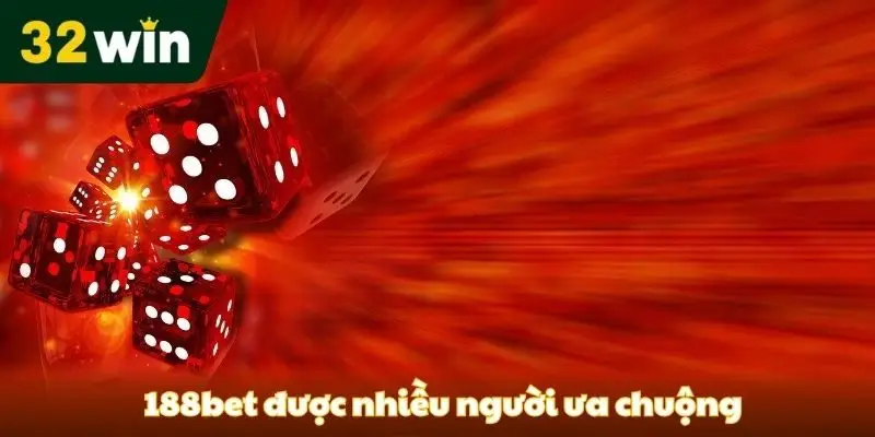 Top 10 Game Tài Xỉu Uy Tín, Chất Lượng Năm 2025 188bet được nhiều người ưa chuộng