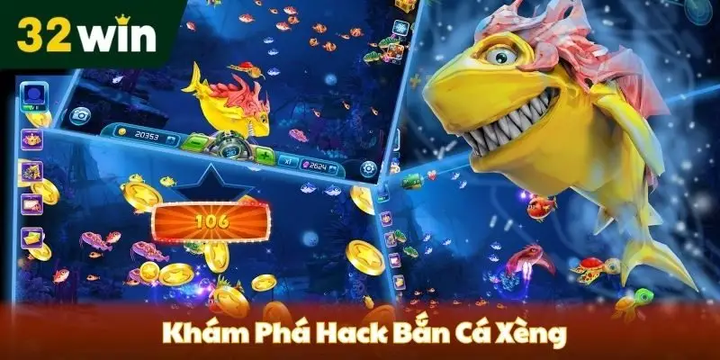 Hack bắn cá xèng tại 32win