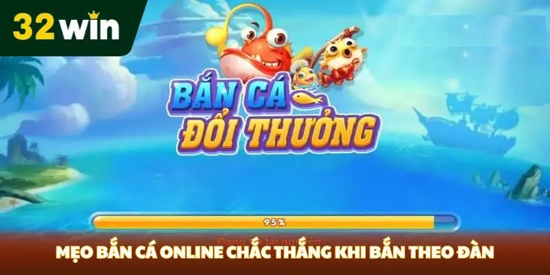 Mẹo Bắn Cá Online 32win - Những Bí Kíp Hữu Ích Không Thể Bỏ Qua Mẹo bắn cá online chắc thắng nhờ hiểu luật chơi
